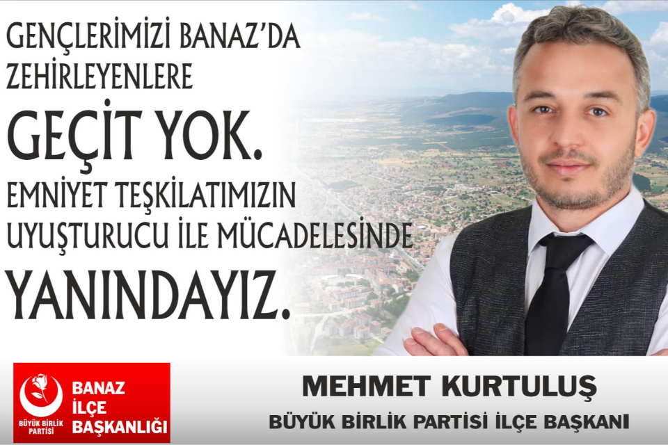 BBP Banaz İlçe Başkanı Mehmet Kurtuluş’tan Sert Çıkış: “Uyuşturucu Tacirlerine, Taciz, Tecavüz ve Terör Suçlarına Karışanlara Savaş Açtım...”